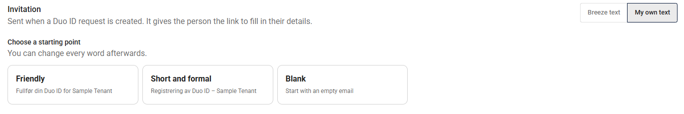 The starting points offered for your own text: Friendly, Short and formal, and Blank